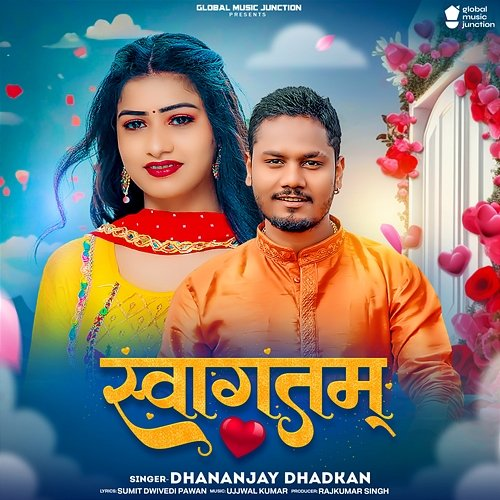 Swagatam Dhananjay Dhadkan