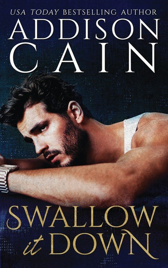 Swallow it Down Cain Addison