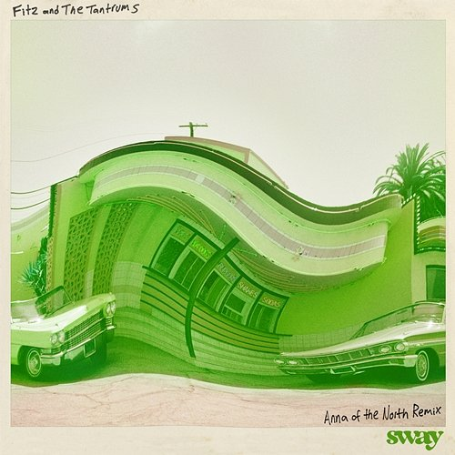 Sway Fitz And The Tantrums
