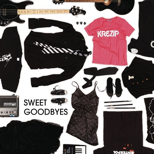 Sweet Goodbyes Krezip
