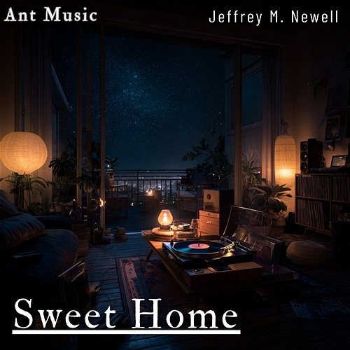 Sweet Home Jeffrey M. Newell
