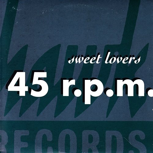 Sweet Lovers 45 R.P.M.