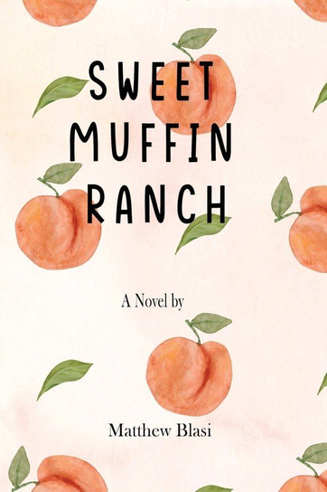 Sweet Muffin Ranch Matthew Blasi