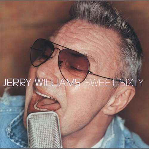 Sweet Sixty Jerry Williams