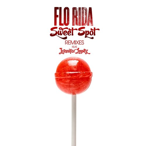 Sweet Spot Flo Rida feat. Jennifer Lopez