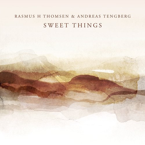 Sweet Things Andreas Tengberg, Rasmus H Thomsen