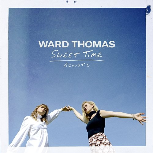 Sweet Time Ward Thomas