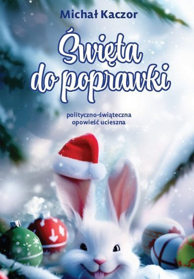 Święta do poprawki - ebook EPUB Michał Kaczor
