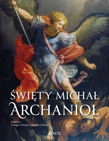 Święty Michał Archanioł Opracowanie zbiorowe