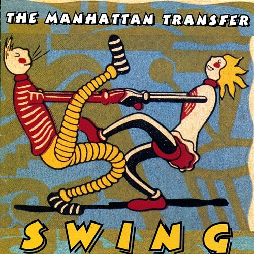 Swing The Manhattan Transfer