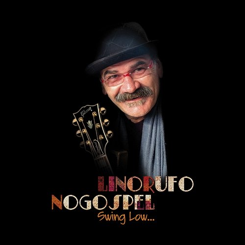 Swing low... Lino Rufo & noGospel