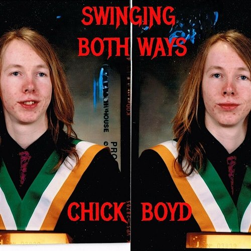 Swinging Both Ways Chick Boyd