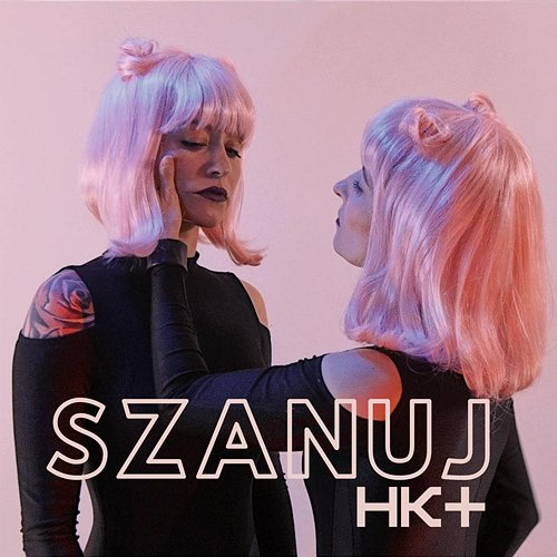 Szanuj HK+