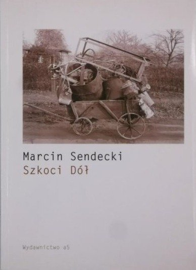 Szkoci Dół Sendecki Marcin
