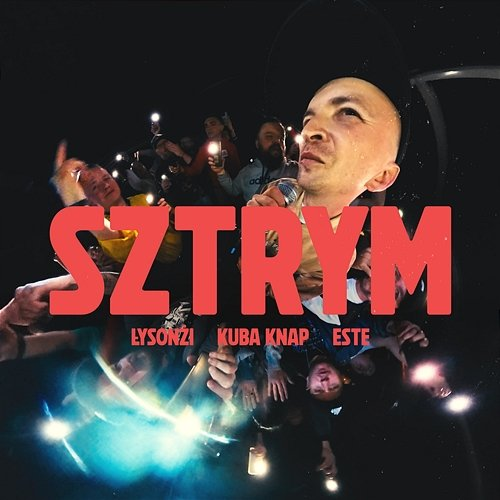 Sztrym Łysonżi, Kuba Knap, Este feat. Qla, DJ Gondek