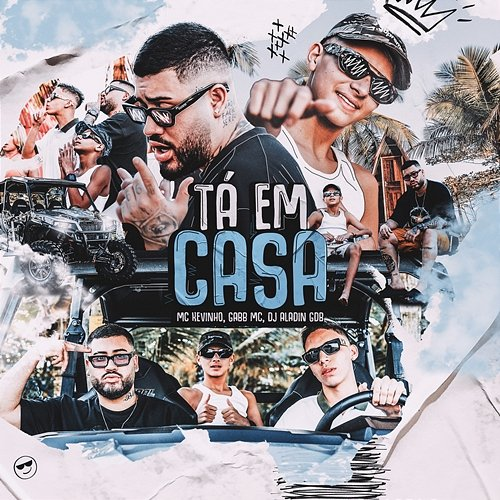 Tá em Casa MC Kevinho, Gabb MC, Dj Aladin GDB