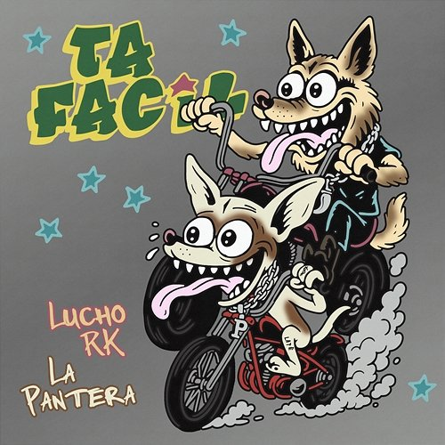 TA FACIL Lucho RK, La Pantera