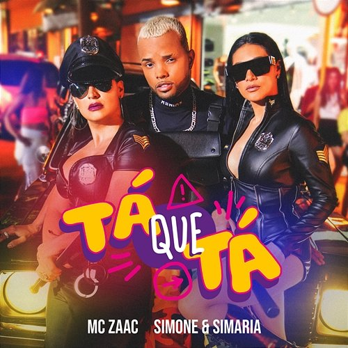 Tá Que Tá ZAAC, Simone & Simaria