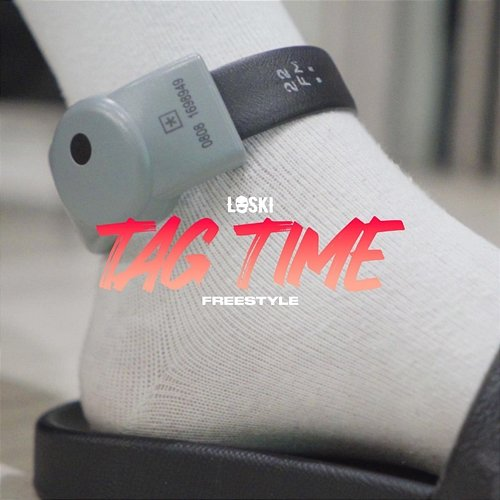 Tag Time Freestyle Loski