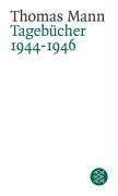Tagebücher 1944 - 1946 Mann Thomas