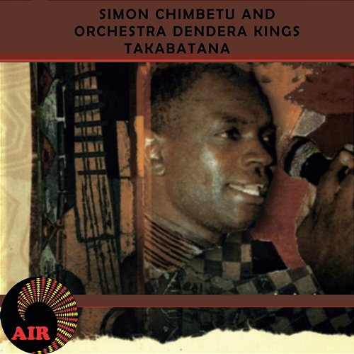 Takabatana Simon Chimbetu, Orchestra Dendera Kings