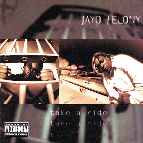 Take A Ride Jayo Felony