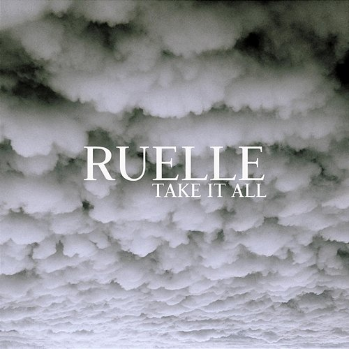 Take It All Ruelle