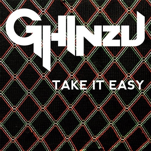 Take It Easy Ghinzu