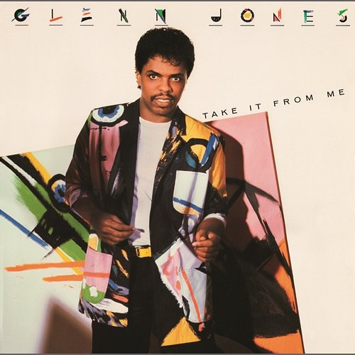 Take It from Me (Expanded Version) Glenn Jones