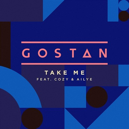 Take Me Gostan, Cozy, Ailye