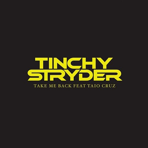Take Me Back Tinchy Stryder, Taio Cruz