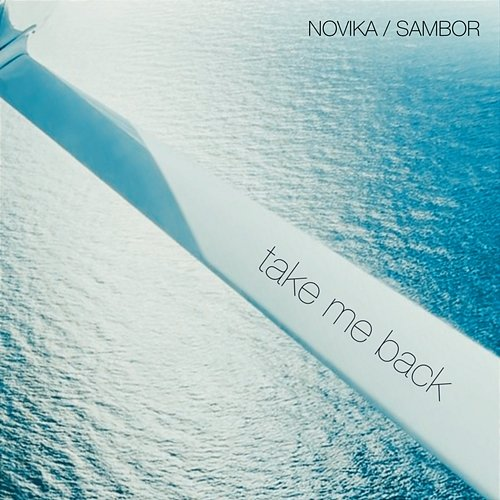 Take Me Back Sambor, Novika