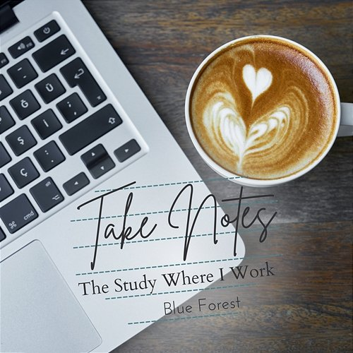 Take Notes - The Study Where I Work Blue Forest