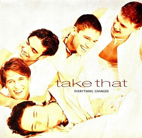 Take That Everything Changes Take That