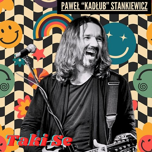 Taki se Paweł Stankiewicz