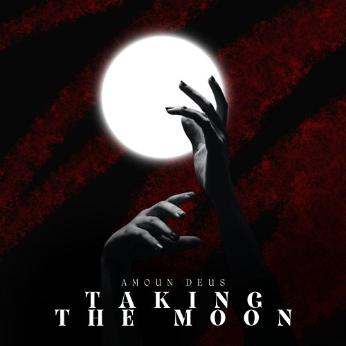 Taking The Moon Amoun Deus