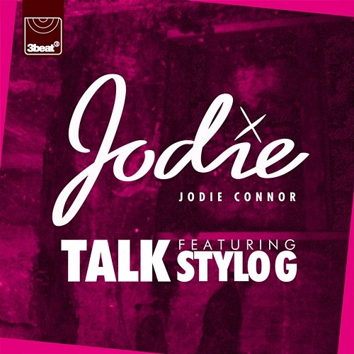 Talk Jodie Connor feat. Stylo G