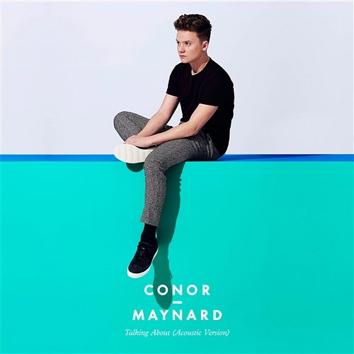 Talking About CONOR MAYNARD