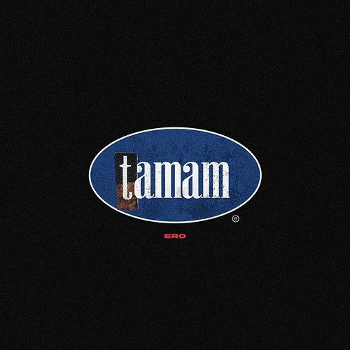 TAMAM Ero