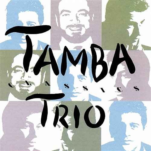 Tamba Trio Classics Tamba Trio