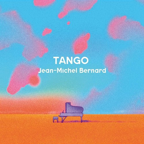 Tango del Atardecer Jean-Michel Bernard