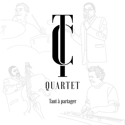 Tant à partager TC Quartet