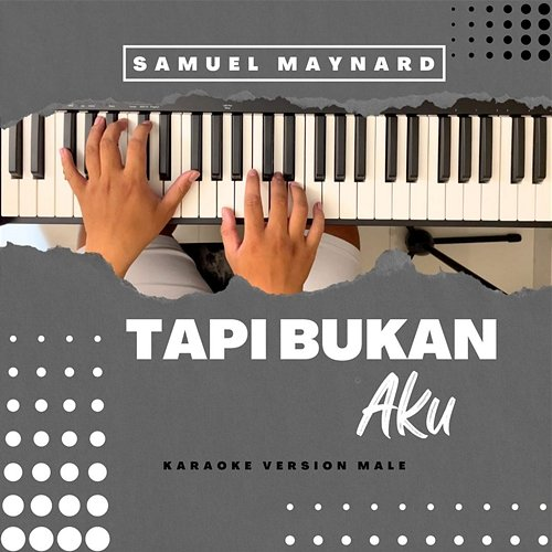 Tapi Bukan Aku Samuel Maynard