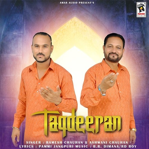 Taqdeeran Ramesh Chauhan, Ashwani Chauhan