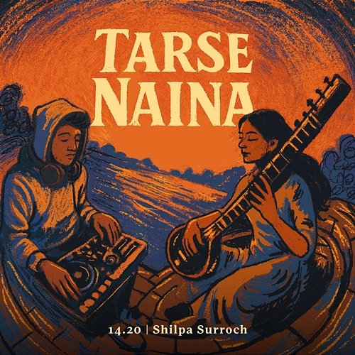 Tarse Naina 14.20, Shilpa Surroch