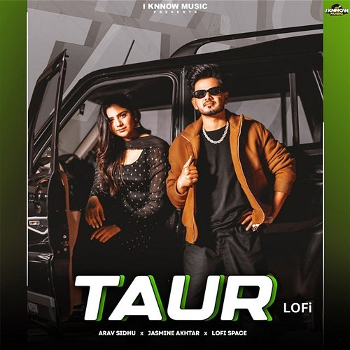 Taur Arav Sidhu, Jasmine Akhtar & Lofi Space