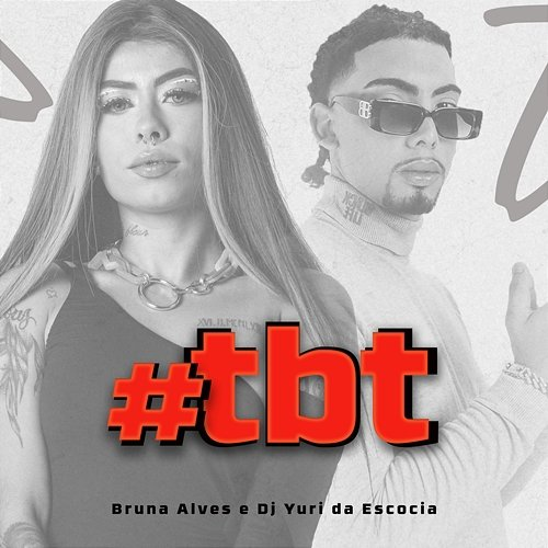 Tbt MC Bruna Alves, DJ Yuri da Escócia