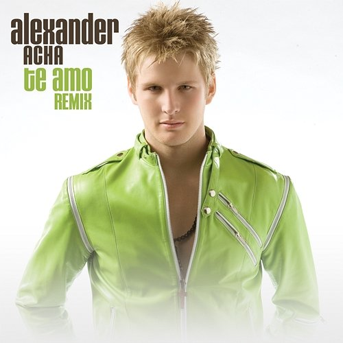 Te amo Alexander Acha