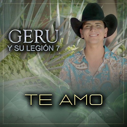 Te Amo Geru Y Su Legión 7