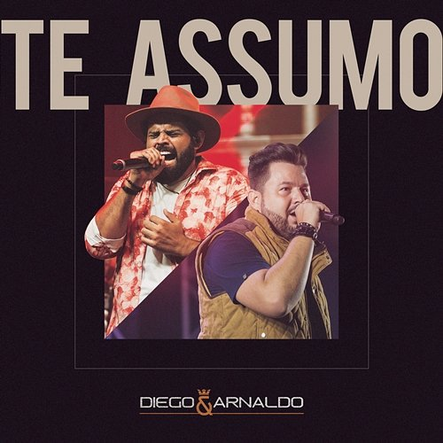 Te Assumo Diego & Arnaldo